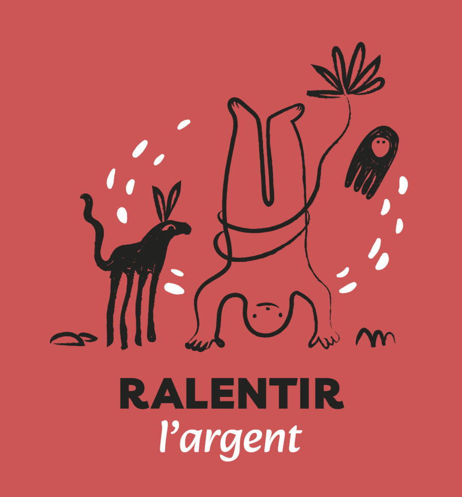 image avec un bonhomme à l'envers, un clown qui renverse le regard sur les choses, ici il s'agit de changer son regard sur le fric, il est écrit ralentir l'argent